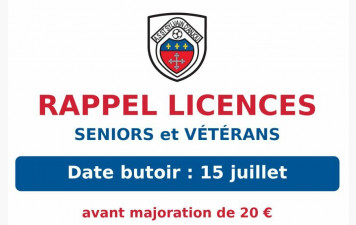 RAPPEL DATE BUTOIR LICENCES SENIORS et VETERANS !