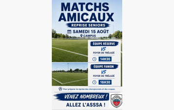 MATCHS AMICAUX SAMEDI 15 AOUT AU CAMPUS !