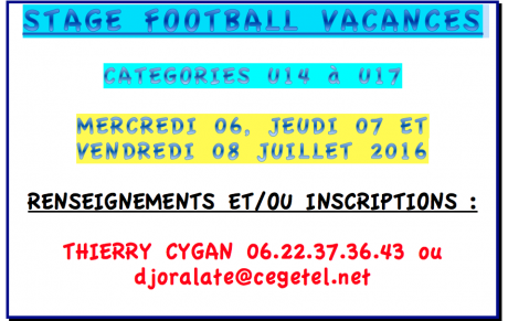 STAGE FOOTBALL VACANCES JUILLET ECOLE DE FOOT ET U15