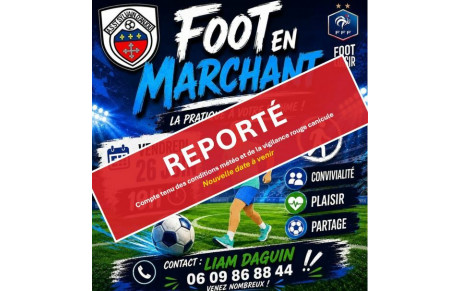 📣Découverte du FOOT EN MARCHANT le 26 juin REPORTEE📣